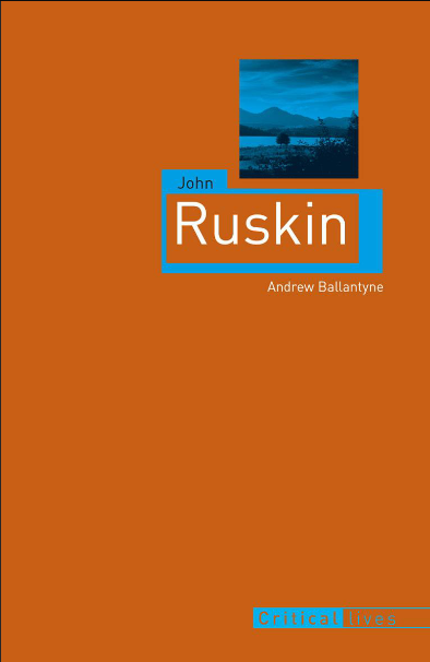 Book cover of John Ruskin by Andrew Ballantyne Book cover of John Ruskin by Andrew Ballantyne
